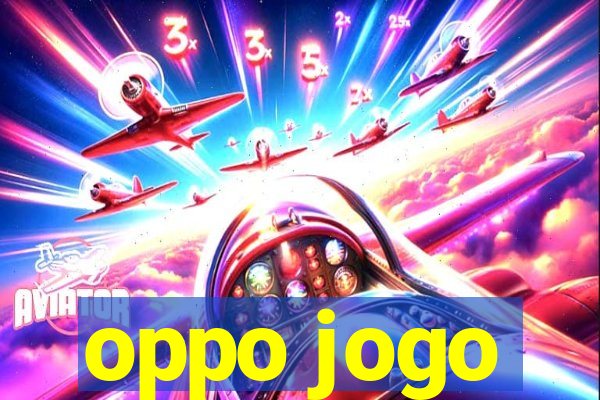 oppo jogo